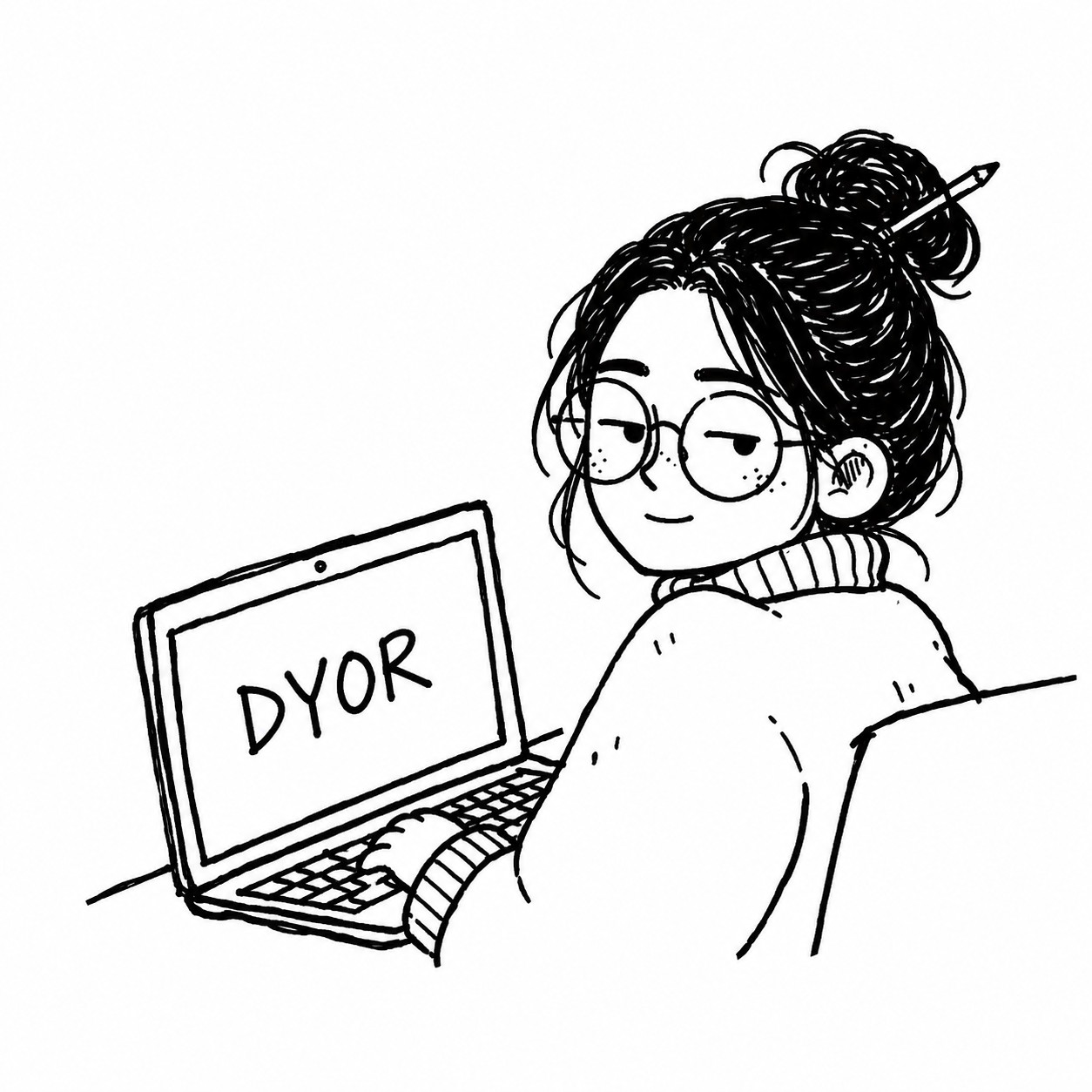 ink doodle of a nerdy woman with glasses and a messy bun at a laptop that says DYOR, glancing over her shoulder